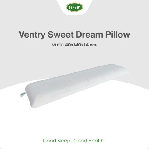 Ventry Sweet Dream Pillow หมอนยางพารา